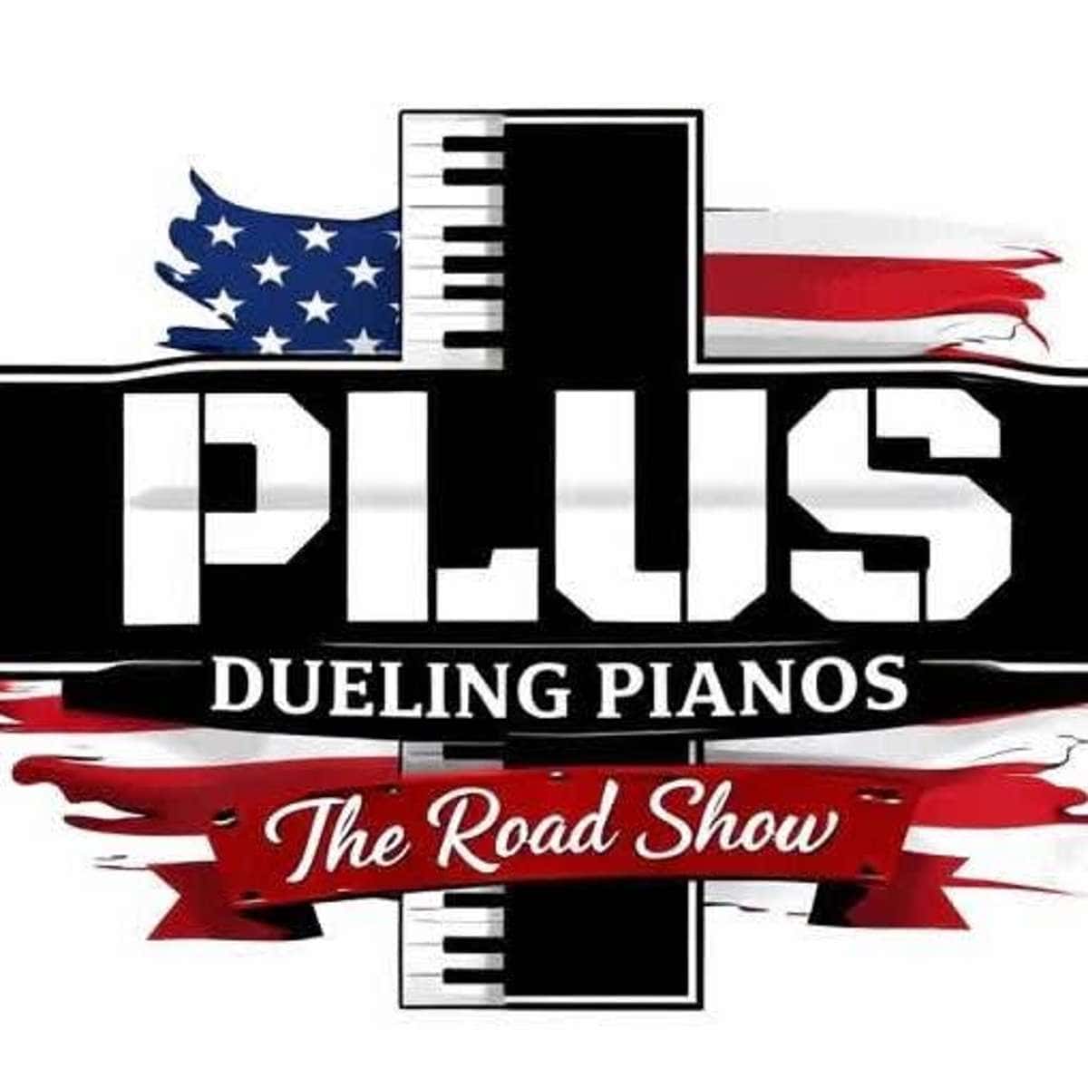 Plus Dueling Pianos - Road Show