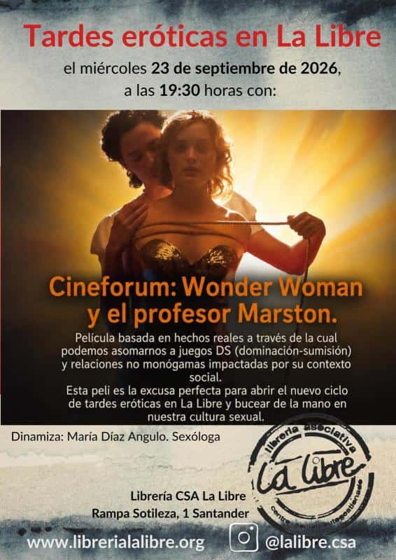 Tardes eróticas en La Libre: Cinefórum 'Wonder Woman y el profesor Marston'