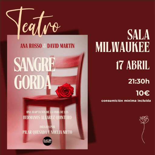 Sala Milwaukee - Teatro `Sangre Gorda´