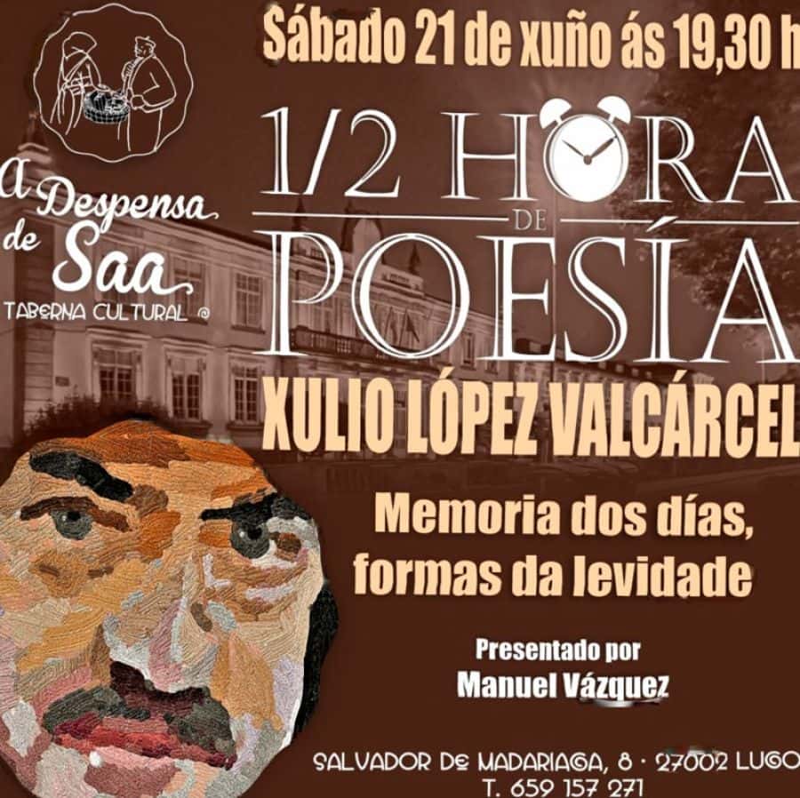 1/2 HORA DE POESÍA | Xulio López Valcárcel