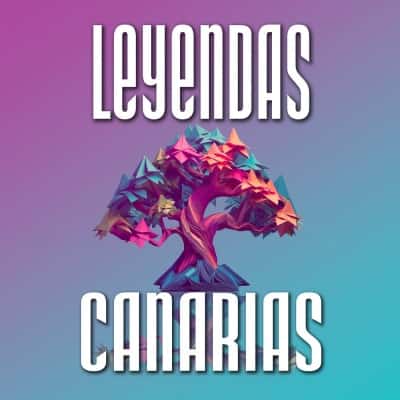 Leyendas Canarias