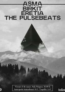 Infest presenta en concierto a Asma, Birkit, Eretia y The Pulsebeats