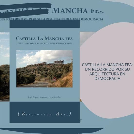 Presentación del libro: Castilla-La Mancha fea