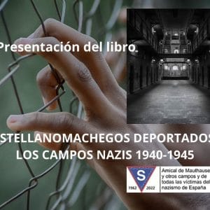 Presentación de la web: “Castellanomanchegos deportados a los campos nazis 1940-1945”