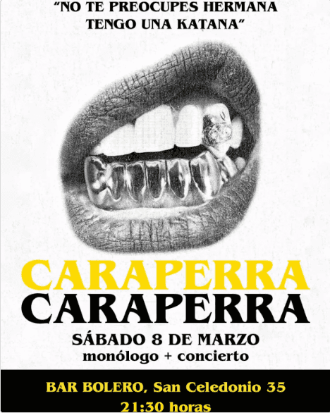 "Caraperra", monólogo y concierto con Sultana