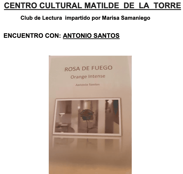 Encuentro con Antonio Santos en torno a "Rosa de fuego. Orange Intense"