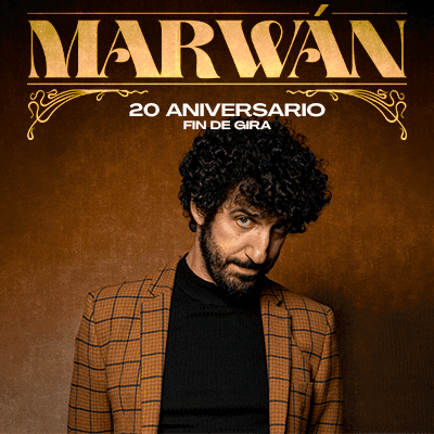 Marwán. Fin de gira 20º Aniversario