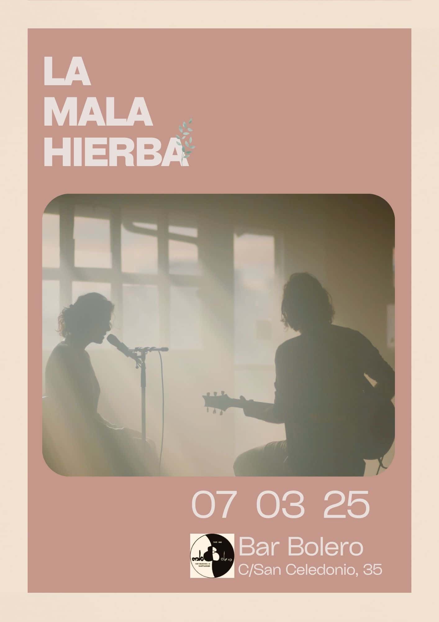 La Mala Hierba en el Bolero