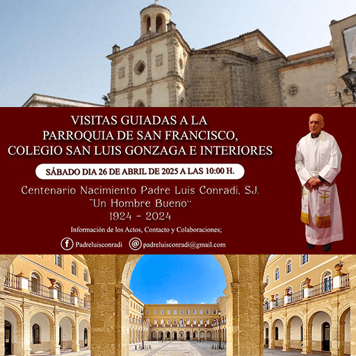 Visitas Guiadas Parroquia San Francisco, Colegio San Luis Gonzaga e Interiores