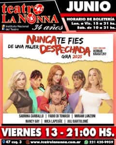 NUNCA TE FIES DE UNA MUJER DESPECHADA