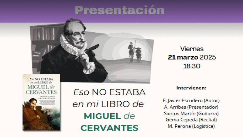 Presentación del libro ‘Eso NO ESTABA en mi LIBRO de MIGUEL de CERVANTES'