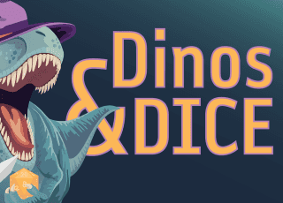 Dinos & Dice | 10/20 One-Shot