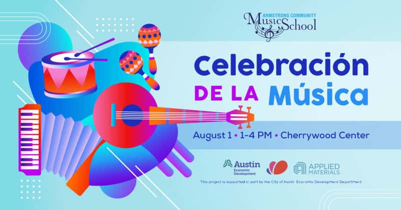 Armstrong Community Music School's Annual Celebración de la Música