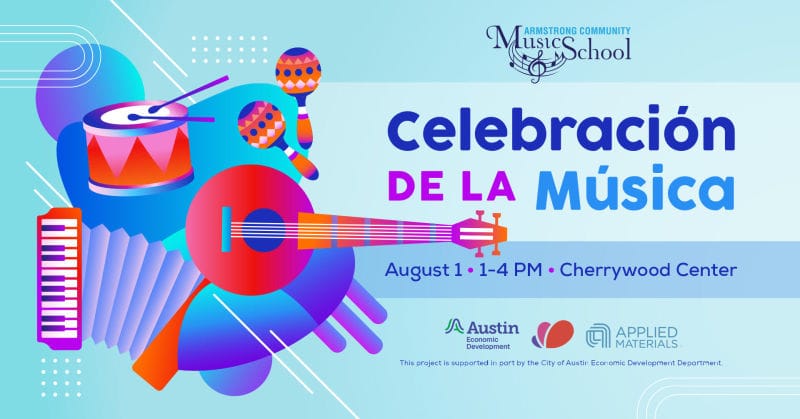 Armstrong Community Music School's Annual Celebración de la Música