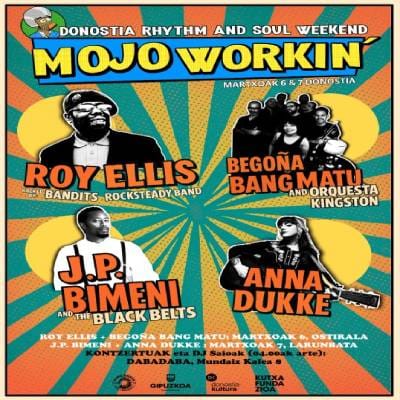 Mojo Workin': Roy Ellis + Begoña Bang Matu + allnighter