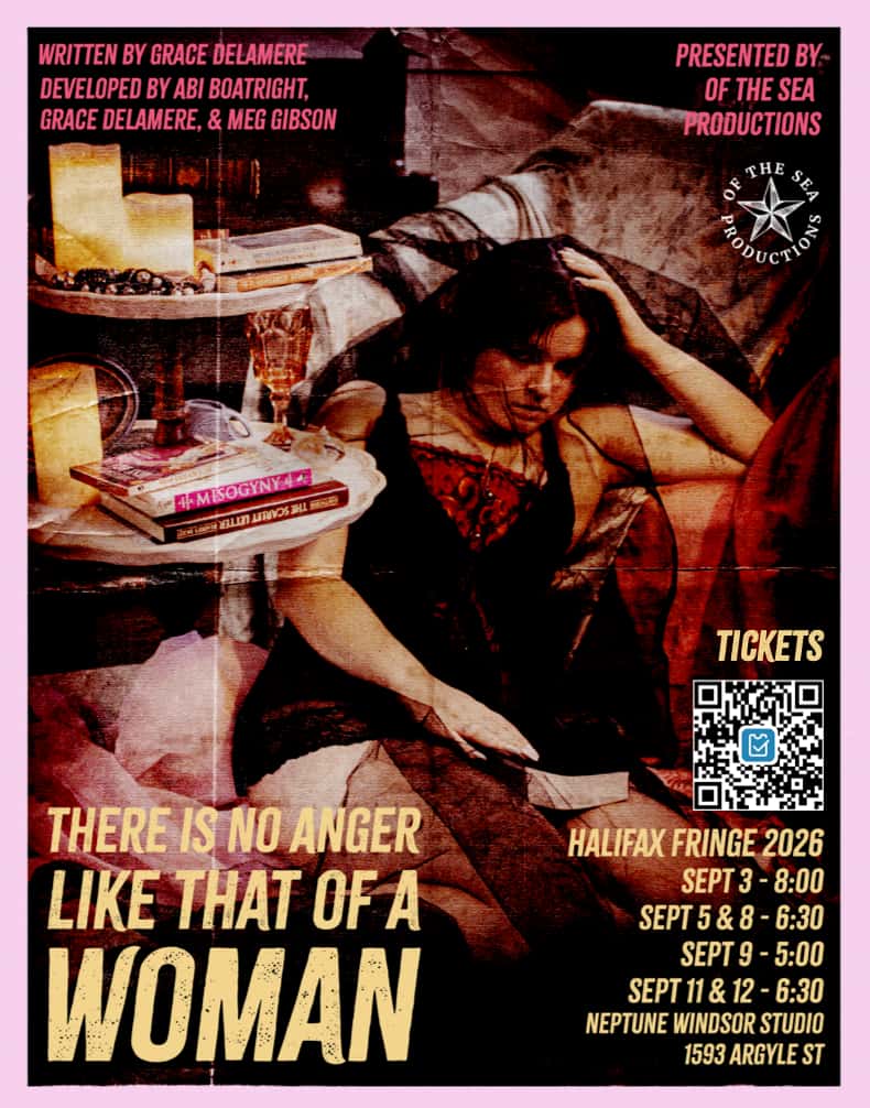 There is No Anger Like That of a Woman - Halifax Fringe 2026