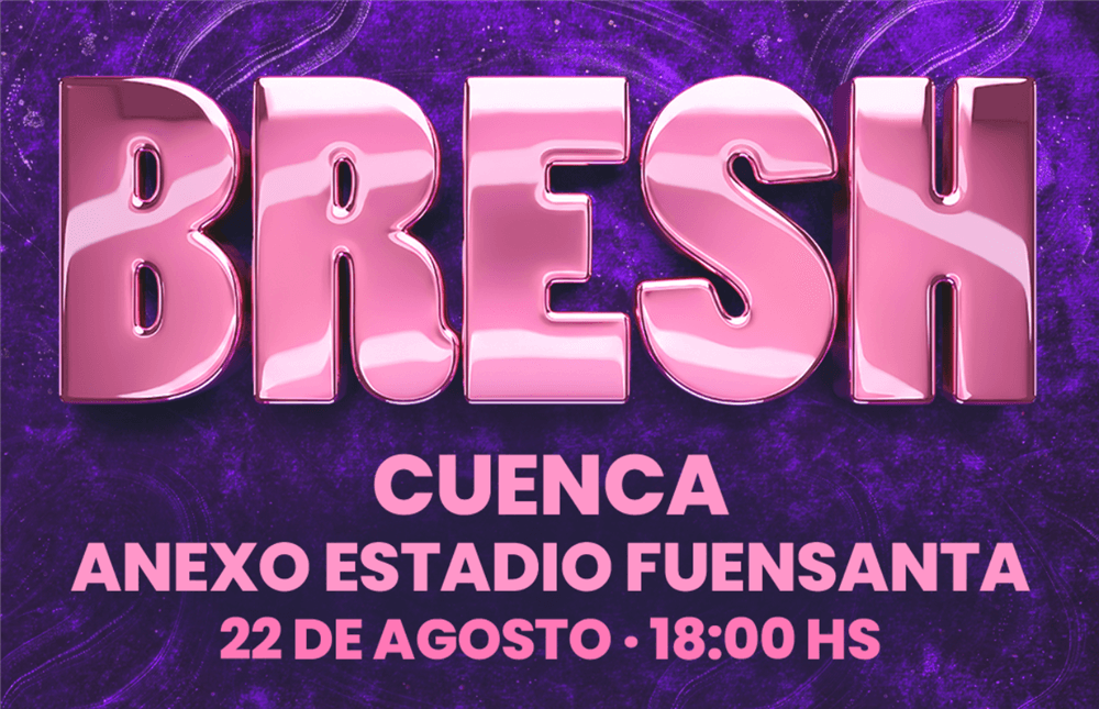 Bresh Cuenca 2026