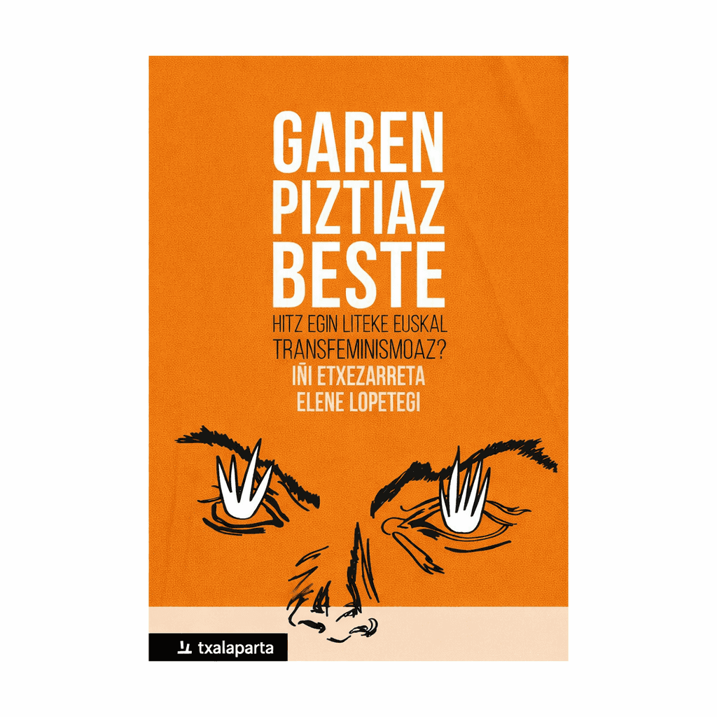 Garen piztiaz beste. Hitz egin liteke euskal transfeminismoaz?