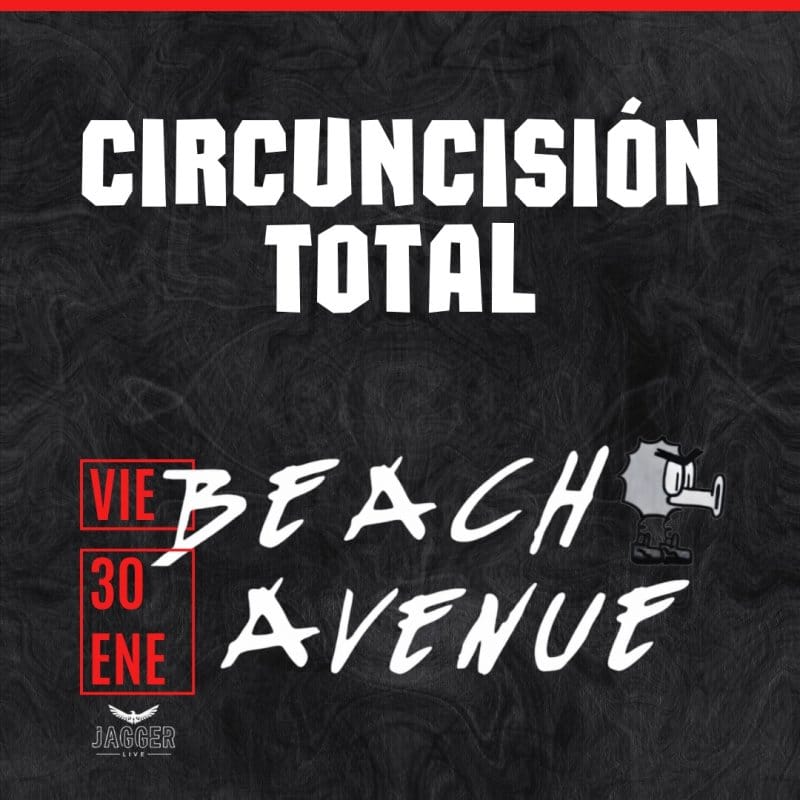 Concierto de Circuncisión Total, Beach Avenue y Rotovator