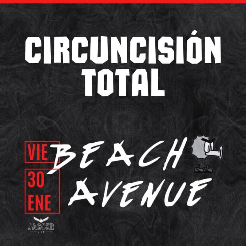 Concierto de Circuncisión Total, Beach Avenue y Rotovator