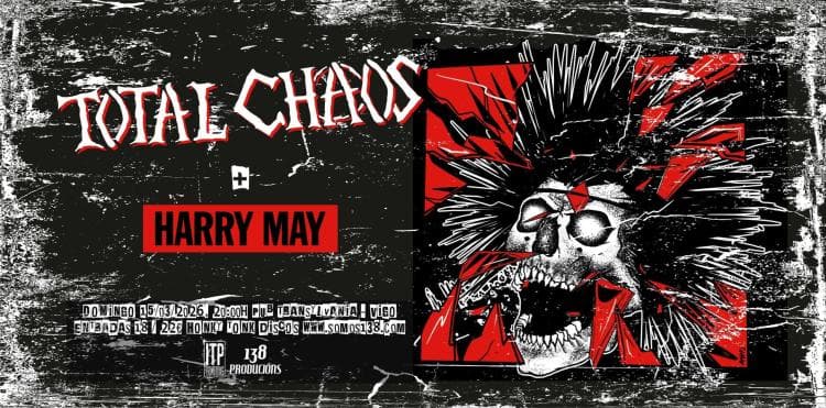 TOTAL CHAOS + HARRY MAY