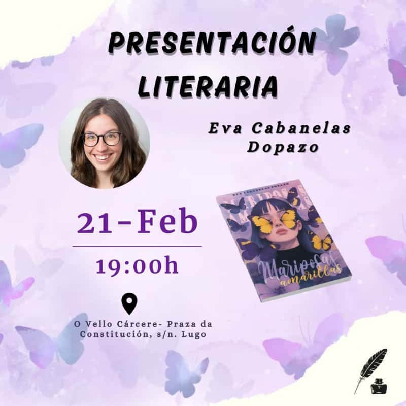 Presentación literaria 'Mariposas amarillas' de Eva Cabanelas Dopazo