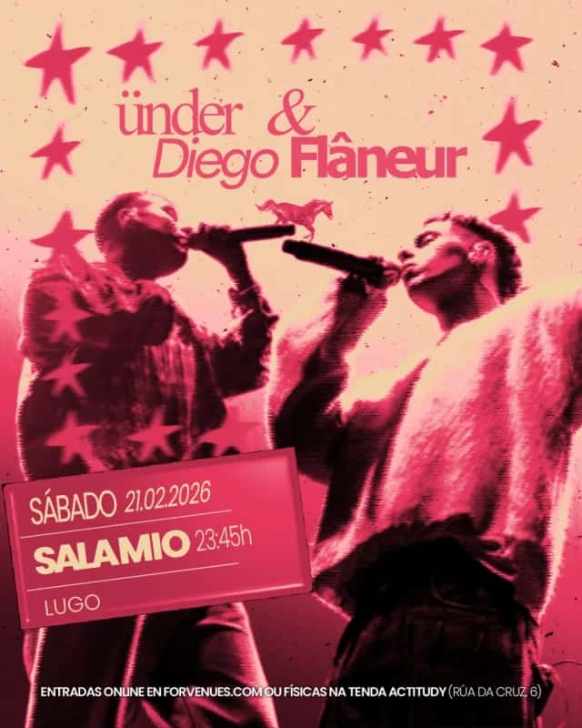 Ünder & Diego Flâneur en Lugo