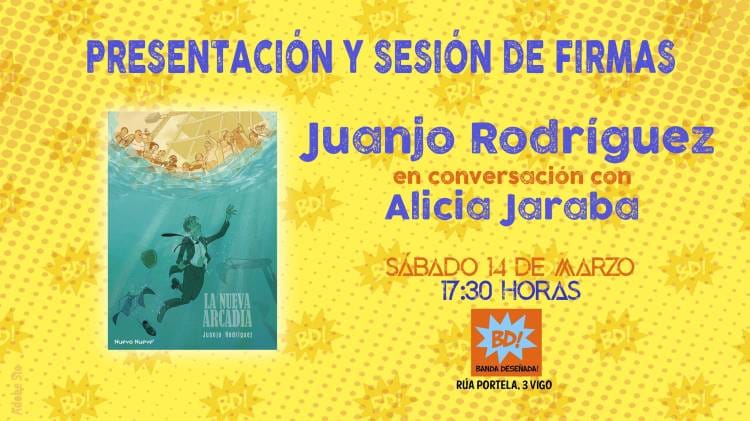 Presentación del cómic La Nueva Arcadia con Juanjo Rodríguez