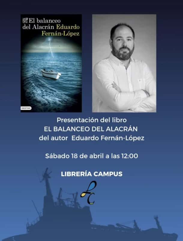 Presentación del libro 'El balanceo del alacrán' de Eduardo Fernán-López