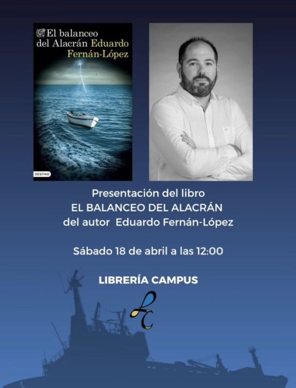 Presentación del libro 'El balanceo del alacrán' de Eduardo Fernán-López