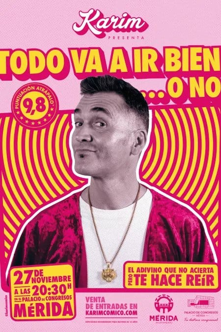 Karim. Todo va a salir bien... o no