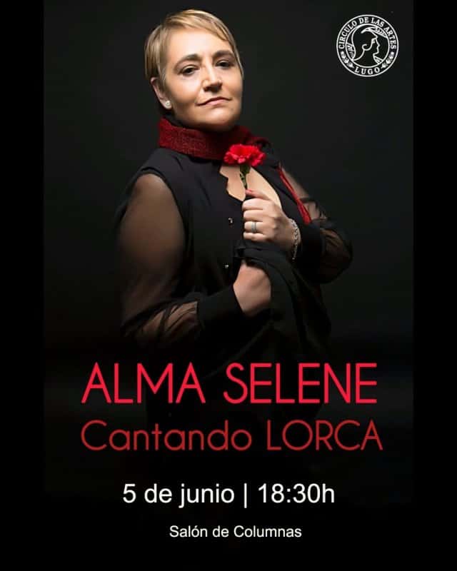 Alma Selene: Cantando a Lorca