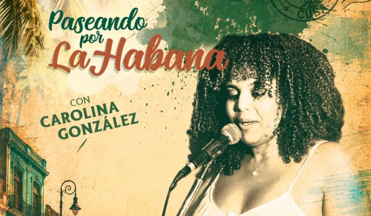 Paseando por La Habana con Carolina González