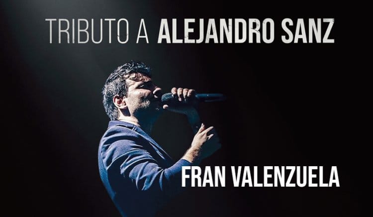 Tributo a Alejandro Sanz - Fran Valenzuela