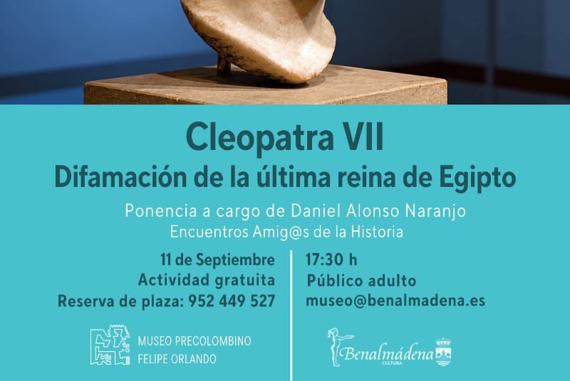 Amigos de la historia. Cleopatra VII. Difamación de la última reina de Egipto