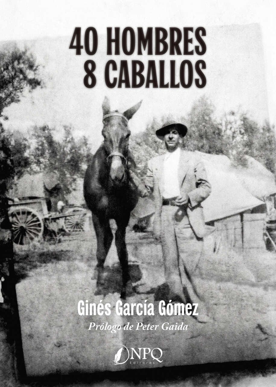 Presentación de la novela '40 hombres - 8 caballos' de Ginés García Gómez