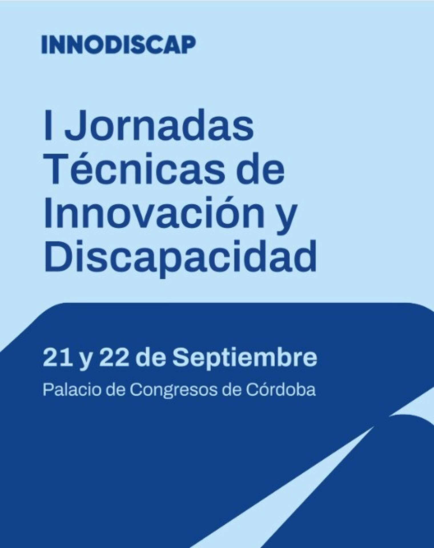 I Jornadas Técnicas de Innovación y Discapacidad (Innodiscap)
