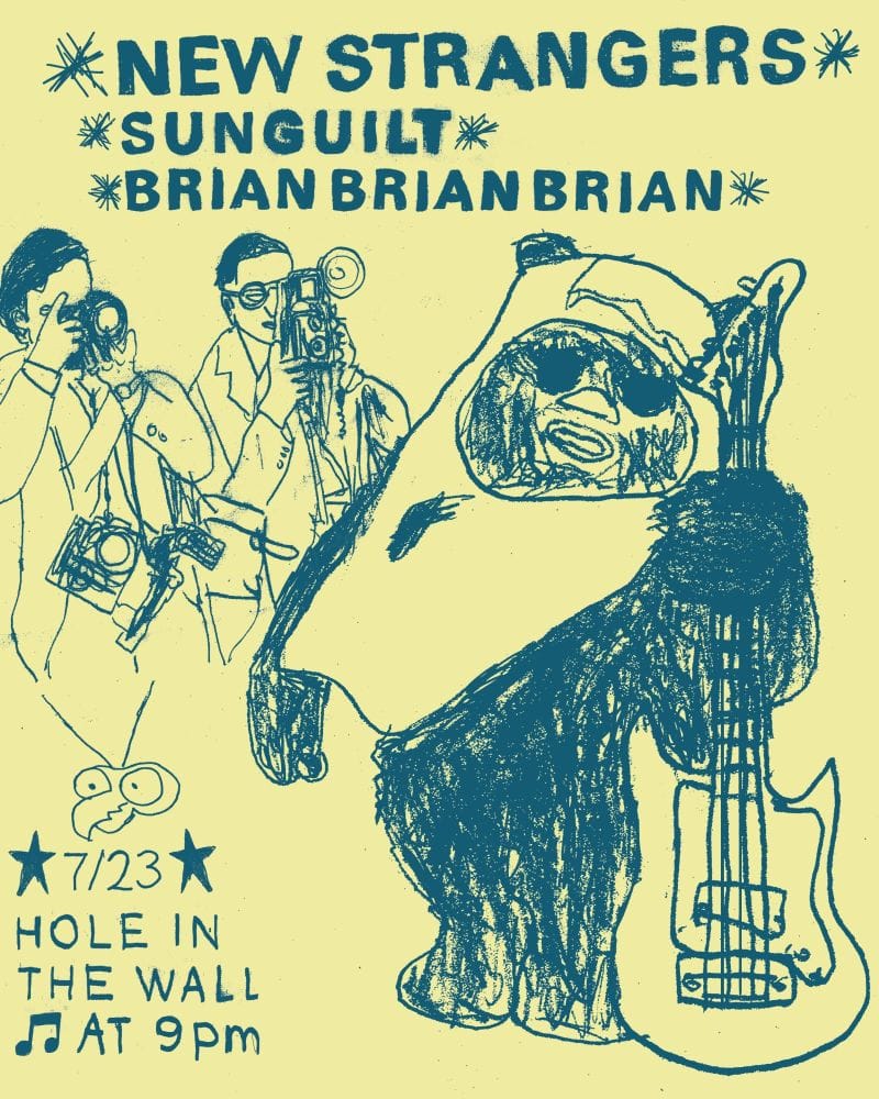 Hole in the Wall Presents: New Strangers with s u n g u i l t & Brian Brian Brian