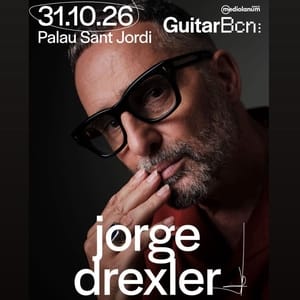 Jorge Drexler - Banco Mediolanum Guitar Bcn 2026