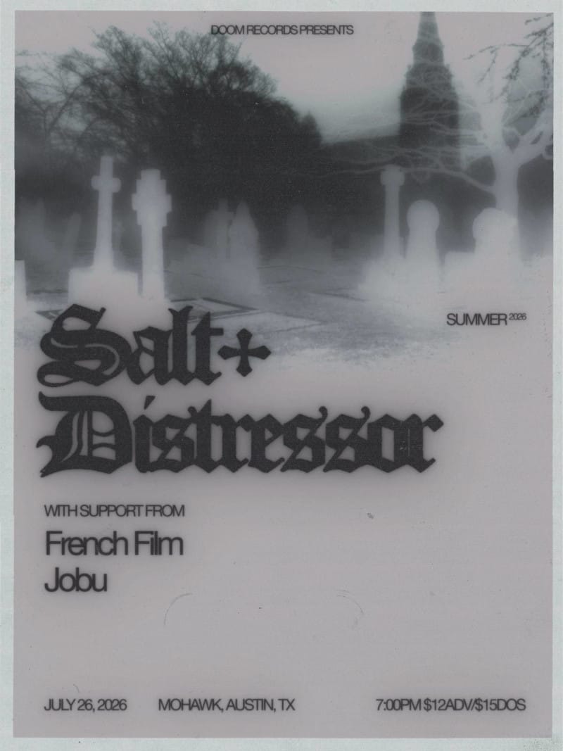 Salt+, Distressor w/ French Film & Jobu