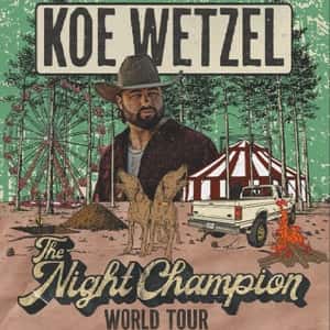 Koe Wetzel - The Night Champion World Tour