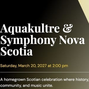 Aquakultre with Symphony Nova Scotia