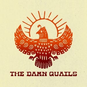 The Damn Quails
