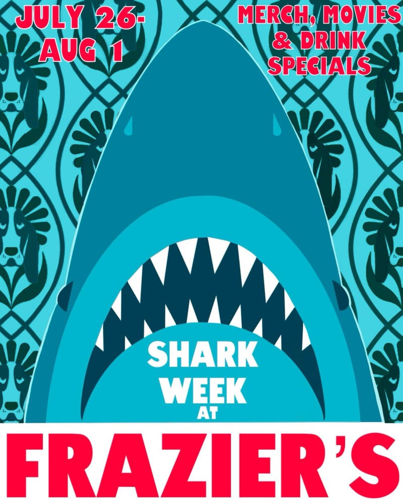 Shark Week at Frazier's Long & Low