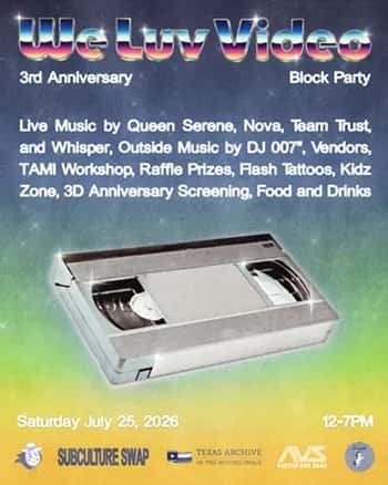 We Luv Video 3rd Birthday Party + Silent Madness