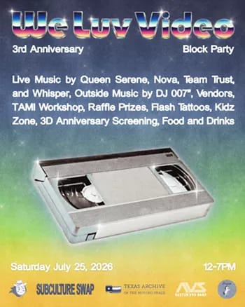 We Luv Video 3rd Birthday Party + Silent Madness