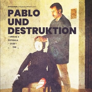 Pablo Und Destruktion