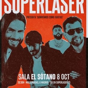 Superlaser - Sonreímos como idiotas