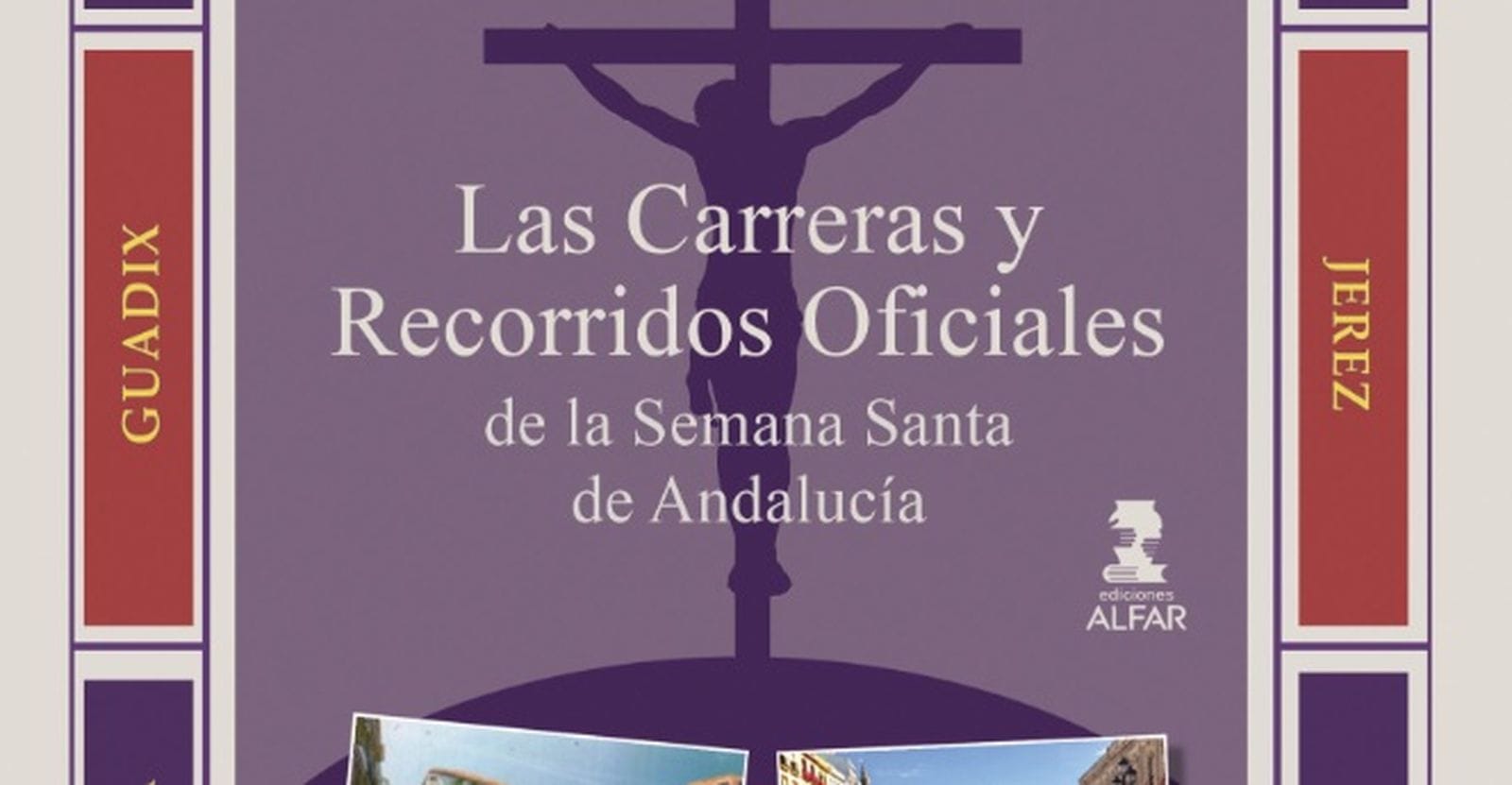 Presentación del libro 'Las Carreras y Recorridos Oficiales de la Semana Santa de Andalucía'