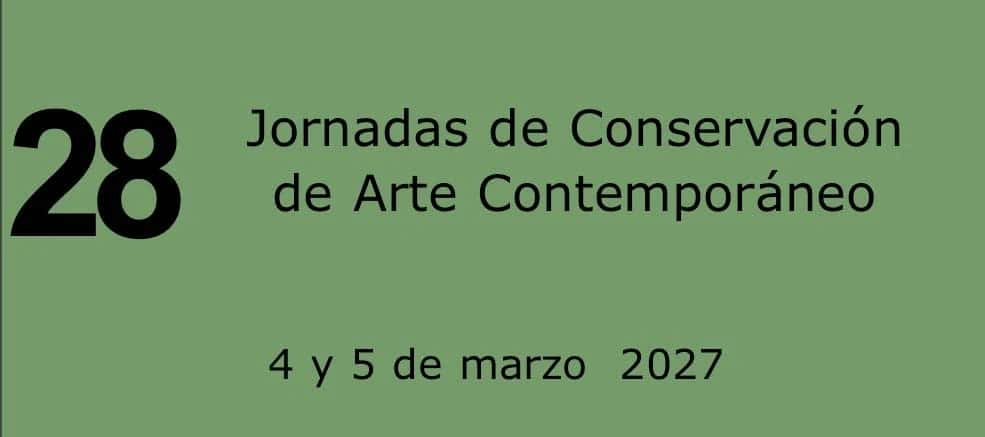 28 Jornadas de Conservación de Arte Contemporáneo
